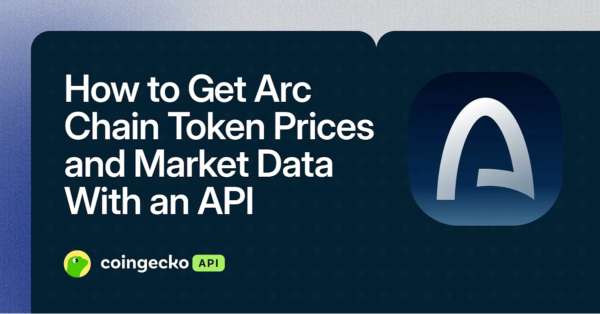 How to Get Arc Chain Token Prices and Market Data With an API