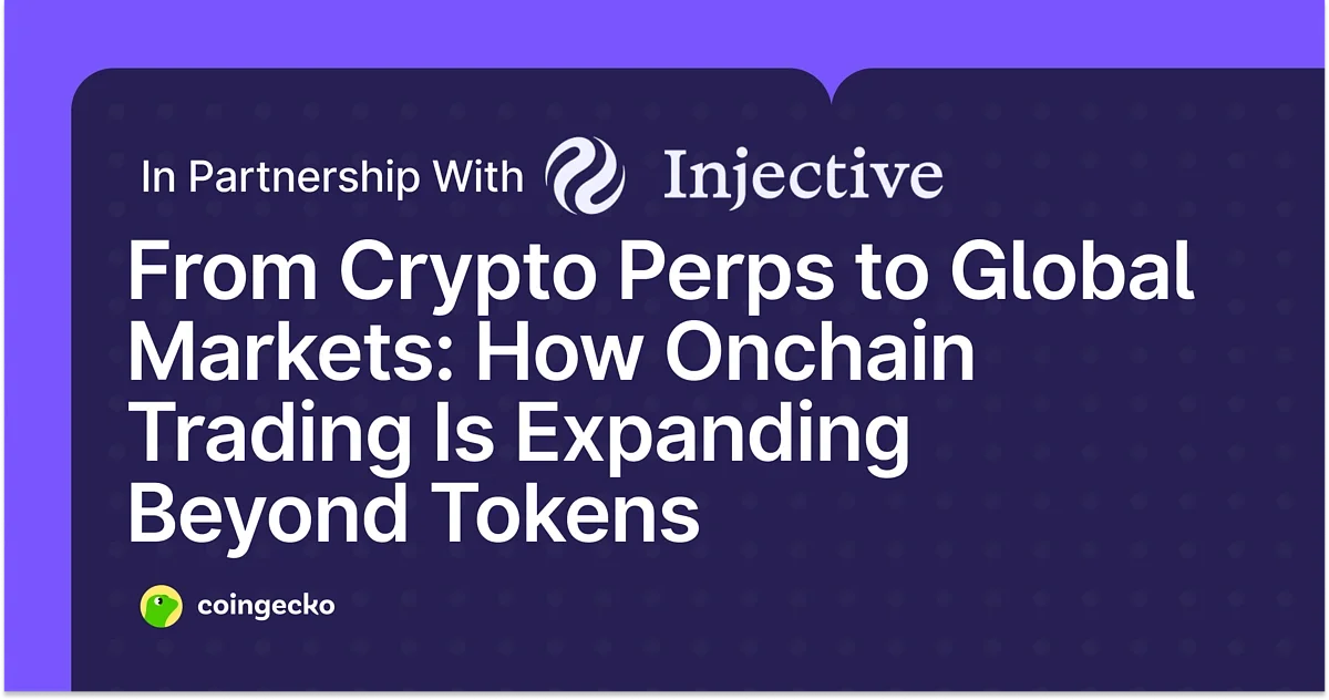 Injective onchain trading from crypto perps to global markets